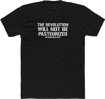 Revolution Will Not Be Pasteurized shirt
